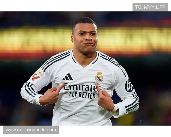 姆巴佩近4场7球领跑射手榜，皇马锋线效率依赖法国球星